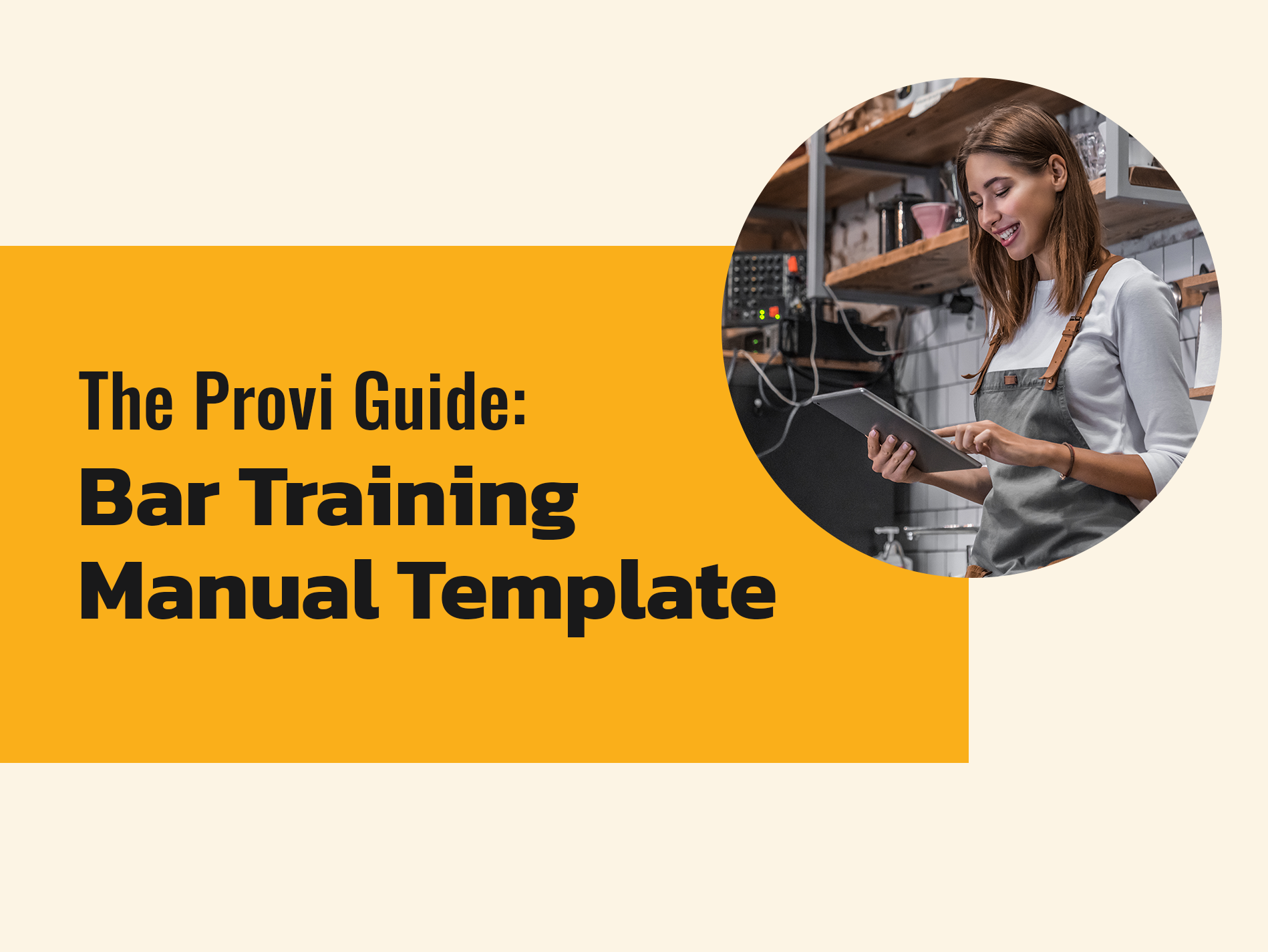The Provi Guide: Bar Training Manual Template